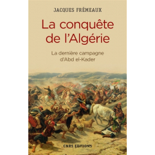 La conquête de l'Algérie