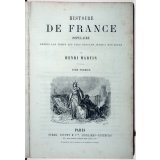 Histoire de France populaire, depuis les temps les plus reculés jusqu'à nos jours.