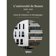 L'Université de Rouen, 1966-2016