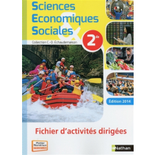 Sciences Economiques & Sociales 2de. Fichier d'activités dirigées