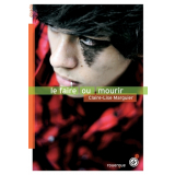 Le faire ou mourir 