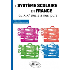 Le système scolaire en France du XIXe siècle à nos jours