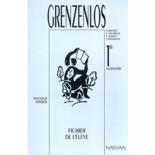 Grenzen... los ! 1res : allemand : fichier de l'élève