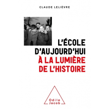 L'école d'aujourd'hui à la lumière de l'histoire