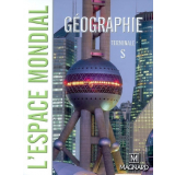 Géographie. Te S. L'Espace mondial