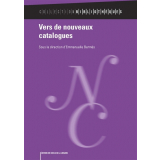 Vers de nouveaux catalogues