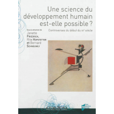 Une science du développement humain est-elle possble ? Controverses du début du XXe siècle