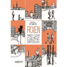 Rouen par cent chemins différents