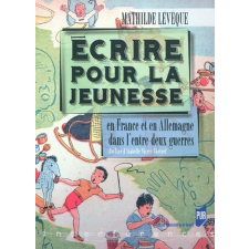 Écrire pour la jeunesse en France et en Allemagne dans l'entre-deux-guerres