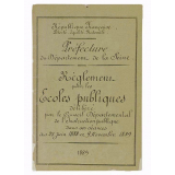 Préfecture du Département de la Seine. Réglements pour les écoles publiques. 