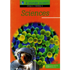 Sciences : à monde ouvert.
