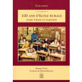 100 ans d'école rurale entre Vienne et Gartempe
