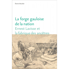 La forge gauloise de la nation