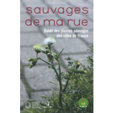 Sauvages de ma rue