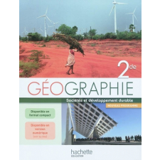 Géographie. 2de. Nouvelle collection. Société et développement durable. Nouveau programme.