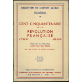 Cent cinquantenaire de la Révolution française. 1789-1939. Pièce en 10 tableaux