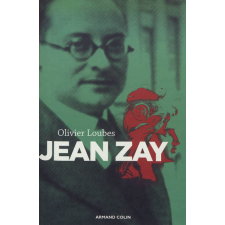 Jean Zay. L'inconnu de la République