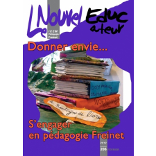 Donner envie... S'engager en pédagogie Freinet
