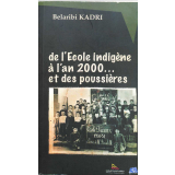 De l'école indigène à l'an 2000... et des poussières