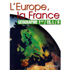 L'Europe, la France. Géographie 1res / ES, L / S