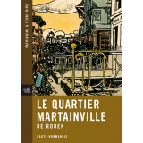 Le quartier Martainville de Rouen. Haute-Normandie