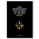 Les dispositifs olfactifs au musée