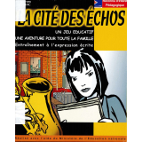 La cité des échos : entraînement à l'expression écrite