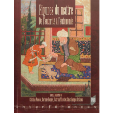 Figures du maître. De l'autorité à l'autonomie