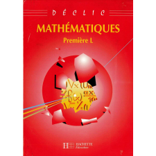 Déclic mathématiques Première L, fichier-guide de l'élève.     