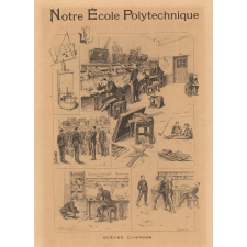 Notre école polytechnique. Scènes diverses.
