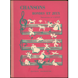 Chansons, rondes et jeux d'autrefois et de toujours (enfants de 3 à 10 ans)