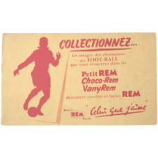 Buvard publicitaire. Biscuit Rem. Collectionnez...les images des champions du Foot-Ball.