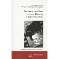 Innover en classe : cinéma, Histoire et représentations