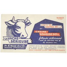 Buvard publicitaire. La Vache Sérieuse.