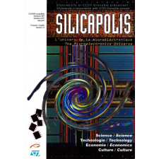 Silicapolis : l'univers de la microélectronique