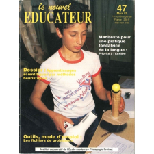 Manifeste pour une pratique fondatrice de la langue : Priorité à l'Écrilire ; Apprentissages scientifiques par méthodes heuristiques ; Les fichiers de problèmes