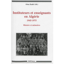 Instituteurs et enseignants en Algérie, 1945-1975