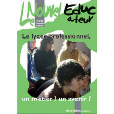 Le lycée professionnel, un métier ? un avenir ?