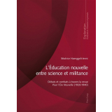 L'Éducation nouvelle entre science et militance