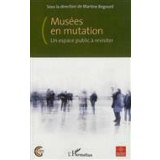 Musées en mutation. Un espace public à revisiter