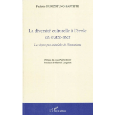 La diversité culturelle à l'école en outre-mer. Les leçons post-coloniales de l'humanisme