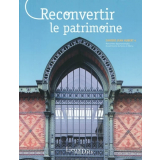 Reconvertir le patrimoine