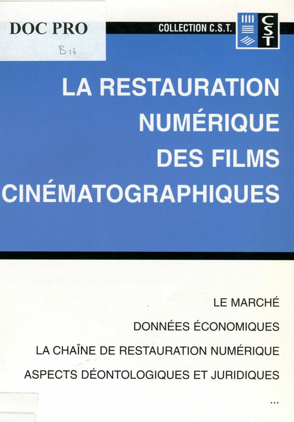 La restauration numérique des films cinématographiques
