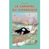 Le caramel du jurassique