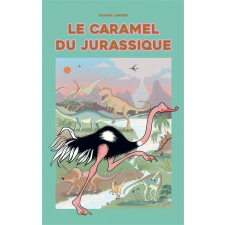 Le caramel du jurassique