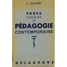 Pages choisies de pédagogie contemporaine : extraits recueillis