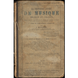 La première année de musique : solfège et chants : leçons, résumés, 154 exercices, 55 choeurs à l'unisson ou à deux parties, 50 devoirs, questionnaires et lexique : à l'usage de l'enseignement élémentaire