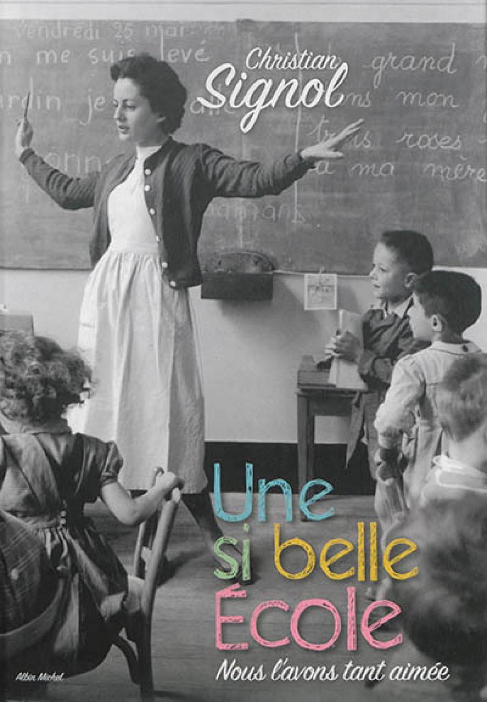  Une  si belle école