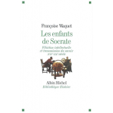 Les enfants de Socrate. Filiation intellectuelle et transmission du savoir, XVIIe-XXIe siècle