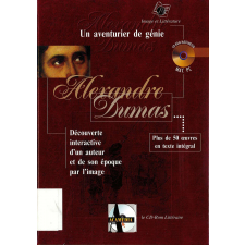  Un aventurier de génie : Alexandre Dumas